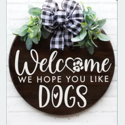 Welcome We hope you like Dogs Door hanger